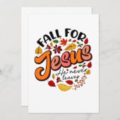 Invitation Chute pour Jésus Il ne Feuilles Jamais Chute de Th (Devant / Derrière)