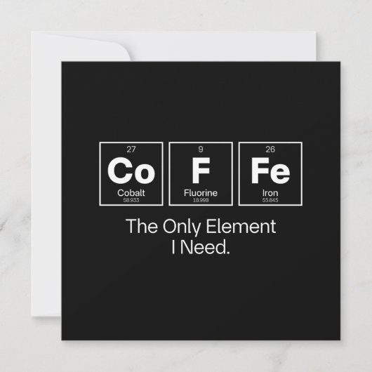 Invitation Citation de chimie du café – Le seul élément dont (Devant)