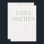 Invitation Classic Sage Green & Beige Mariage 19 Numéro de ta<br><div class="desc">Ce numéro de table élégant présente un arrière - plan rayé beige doux avec une typographie de sauge verte raffinée et des accents de script subtils. Conçu pour les mariages de jardin, les réceptions raffinées et les célébrations de plein air intemporelles. Coordonnées avec la collection de Faire-part de mariage "Iris"...</div>