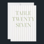 Invitation Classic Sage Green & Beige Mariage 27 Numéro de ta<br><div class="desc">Ce numéro de table élégant présente un arrière - plan rayé beige doux avec une typographie de sauge verte raffinée et des accents de script subtils. Conçu pour les mariages de jardin, les réceptions raffinées et les célébrations de plein air intemporelles. Coordonnées avec la collection de Faire-part de mariage "Iris"...</div>