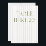 Invitation Classic Sage Vert & Beige Mariage 13 Numéro de tab<br><div class="desc">Ce numéro de table élégant présente un arrière - plan rayé beige doux avec une typographie de sauge verte raffinée et des accents de script subtils. Conçu pour les mariages de jardin, les réceptions raffinées et les célébrations de plein air intemporelles. Coordonnées avec la collection de Faire-part de mariage "Iris"...</div>