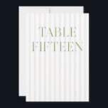 Invitation Classic Sage Vert & Beige Mariage 15 Numéro de tab<br><div class="desc">Ce numéro de table élégant présente un arrière - plan rayé beige doux avec une typographie de sauge verte raffinée et des accents de script subtils. Conçu pour les mariages de jardin, les réceptions raffinées et les célébrations de plein air intemporelles. Coordonnées avec la collection de Faire-part de mariage "Iris"...</div>