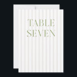 Invitation Classic Sage Vert & Beige Mariage 7 Numéro de tabl<br><div class="desc">Ce numéro de table élégant présente un arrière - plan rayé beige doux avec une typographie de sauge verte raffinée et des accents de script subtils. Conçu pour les mariages de jardin, les réceptions raffinées et les célébrations de plein air intemporelles. Coordonnées avec la collection de Faire-part de mariage "Iris"...</div>