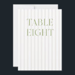 Invitation Classic Sage Vert & Beige Mariage 8 Numéro de tabl<br><div class="desc">Ce numéro de table élégant présente un arrière - plan rayé beige doux avec une typographie de sauge verte raffinée et des accents de script subtils. Conçu pour les mariages de jardin, les réceptions raffinées et les célébrations de plein air intemporelles. Coordonnées avec la collection de Faire-part de mariage "Iris"...</div>