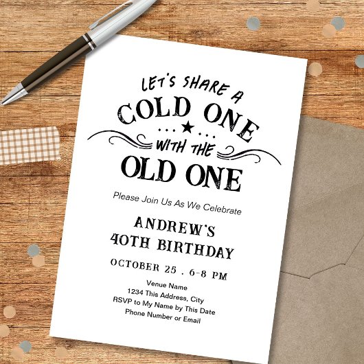 Invitation Cold One with the Old One Beer 40th