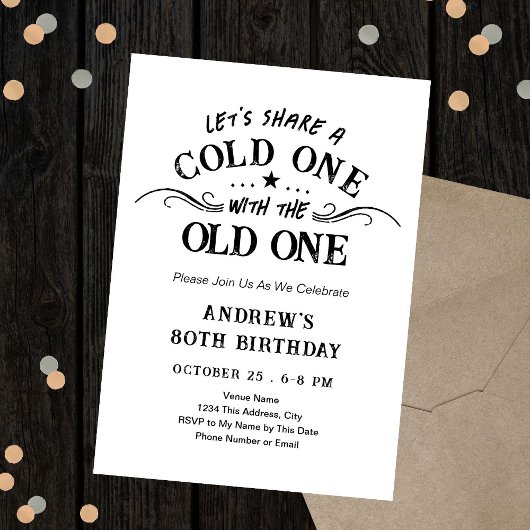 Invitation Cold One with the Old One Beer 80th Birthday