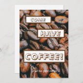 Invitation "COME ONT LE CAFÉ que ce sera bon café. " (Devant / Derrière)