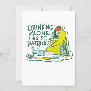 Invitation consommation seule mise en quarantaine st patrick