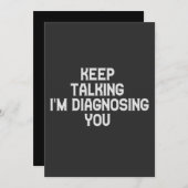 Invitation Continuez à parler, je vous diagnostique Thérapeut (Devant / Derrière)