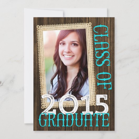 Invitation Country Rustic Wood Turquoise Photo 2015 Graduatio (Devant)