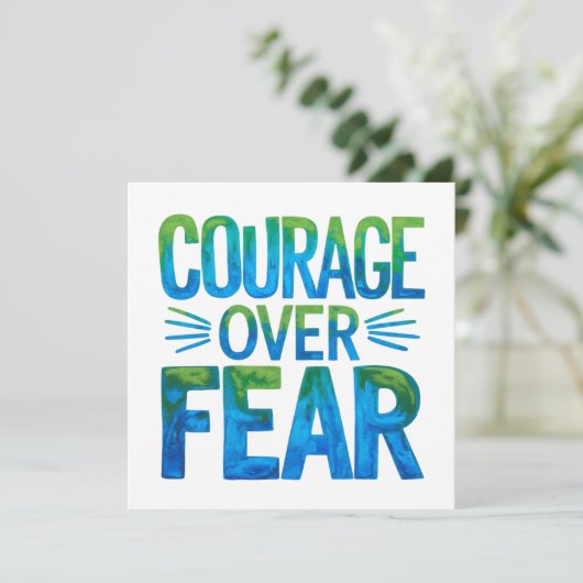 Invitation Courage over fear (Debout devant)
