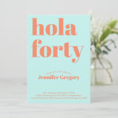 Invitation Custom Modern Turquoise Hola Quarante 40e annivers (Debout devant)