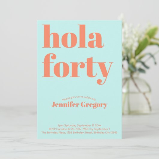 Invitation Custom Modern Turquoise Hola Quarante 40e annivers (Debout devant)