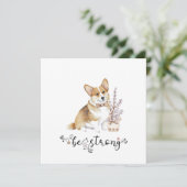 Invitation Cute aquarelle Corgi Soyez forte calligraphie (Debout devant)