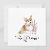 Invitation Cute aquarelle Corgi Soyez forte calligraphie (Devant)