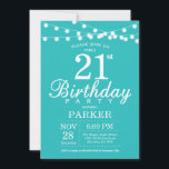 Invitation d'anniversaire Aqua Turquoise Turquoise<br><div class="desc">21e Invitation d'anniversaire avec des lampes à cordes. Arrière - plan Turquoise Aqua Turquoise. 13e 15e 16e 18e 20e 21e 30e 40e 50e 60e 70e 80e 90e 100e,  n'importe quel âge.
Pour plus de personnalisation,  cliquez sur le bouton "Customiser" et utilisez notre outil de conception pour modifier ce modèle.</div>