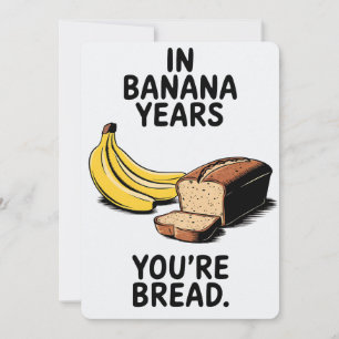 Invitation Dans les années bananes, vous êtes un anniversaire