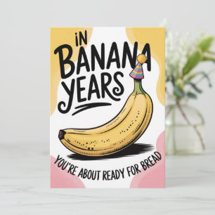 Invitation Dans les années bananes, vous êtes un vieux jeu de