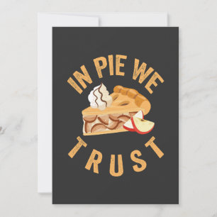 Invitation Dans Pie We Trust Funny Unique Pie Fall Lovers Cad