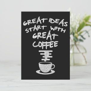 Invitation De Bonnes Idées Commencent Par Un Grand Café