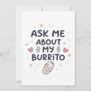 Invitation Demande-moi à propos de mon bébé burrito mignon