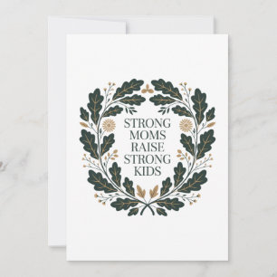 Invitation Des mamans fortes élèvent des enfants forts
