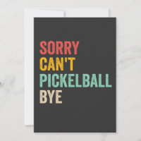 Désolé, pas de pickleball, au revoir, drôle, vinta