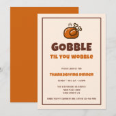 Invitation Dinde de Thanksgiving drôle "Gobble Til You Wobble (Devant / Derrière)