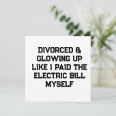 Invitation Divorcée et resplendissante comme si j'avais payé (Debout devant)