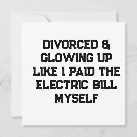 Invitation Divorcée et resplendissante comme si j'avais payé (Devant)
