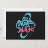 Invitation Do Math Not Magic Math Lovers (Devant)