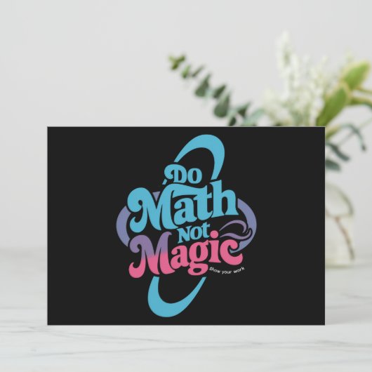 Invitation Do Math Not Magic Math Lovers (Debout devant)
