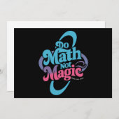 Invitation Do Math Not Magic Math Lovers (Devant / Derrière)