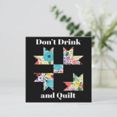 Invitation Dont Drink Quilt Sewing Funny Quilting Gift (Debout devant)