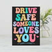 Invitation Drive safe someone loves you (Debout devant)
