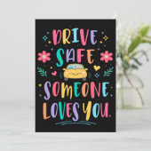 Invitation Drive safe someone loves you (Debout devant)