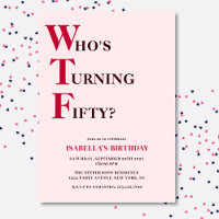 Drôle 50e anniversaire WTF Humoristique Rose