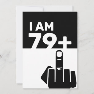 Invitation Drôle 80e cadeau d'anniversaire, 79 Plus un