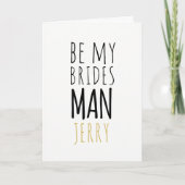 Invitation Drôle Be My Bridesman Proposition Groomsman Card (Devant)