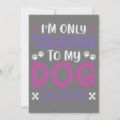 Invitation Drôle, Je Ne Parle Qu'À Mon Chien Aujourd'Hui (Devant)