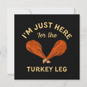 Invitation Drôle Thanksgiving Food Je suis juste ici pour le