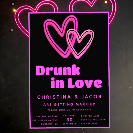 Invitation Drunk in Love Neon Rose Hearts Mariage