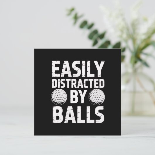 Invitation Easily Distracted by Balls Funny Golf Lover  (Debout devant)