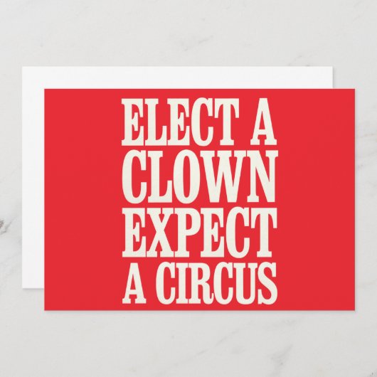 Invitation Élection D'Un Clown Attendez-Vous À Un Cirque Anti (Devant / Derrière)