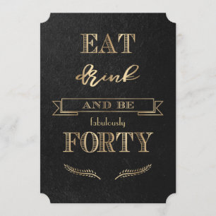 Invitation Elegant Gold MANGER BOIRE et être quarante Anniver