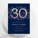 Invitation Elégant Rose Gold Navy 30e anniversaire<br><div class="desc">Elégante invitation rose en or marine bleu 30e anniversaire de fête. Design féminin moderne et personnalisable, avec des accents botaniques rose et de l'or rose faux parties scintillant. Carte invitation florale simple parfaite pour une célébration anniversaire élégante. Personnalisez avec vos propres détails. Invitations Zazzle imprimées ou téléchargement instantané modèle imprimable...</div>