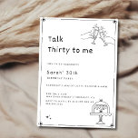 Invitation Élégant simple Talk 30 To Me 30th Birthday Party<br><div class="desc">Talk 30 To Me 30th Birthday Party Invitations Minimalist Neutral simple élégant noir et blanc Quarante 40h Birthday Party Trente 30th Birthday Party Invitation | Invitations d'anniversaire pour adultes | 30e Invitations modernes | Anniversaire Fête 30e anniversaire Invitation Modèle, 30e anniversaire invitation, Illustration tirée à la main 30e anniversaire Invitations,...</div>