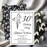 Invitation Elégant Snowdrops 30ème anniversaire<br><div class="desc">Elégante snowdrops conception florale du mois de naissance "30th Birthday Party" design avec un motif floral en chute de neige avec un motif floral en chute de neige noir et blanc sur le dos.</div>