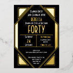 Invitation En Aluminium Art Déco 40e anniversaire Black Gold Real<br><div class="desc">Art Déco 40e anniversaire Black Gold Real. Célébrez votre quarantième style des années folles et invitations vos invités avec ce design glamour avec de véritables éléments de feuille, soit en or, argent ou rose. Personnalisez facilement le texte et vous pouvez également modifier la couleur arrière - plan de chaque côté...</div>