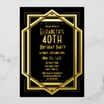 Invitation En Aluminium Art déco des années 20 | Gold 40th Birthday In<br><div class="desc">Art Déco Grand Gatsby Design de fête d'anniversaire en noir et or. Idéal pour une soirée à thème des années 1920. Papier à lettres correspondant disponible dans le magasin.</div>